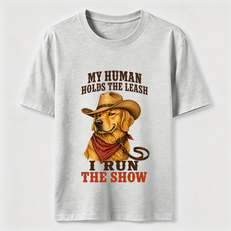 I Run the Show Golden Retriever Classic T-Shirt