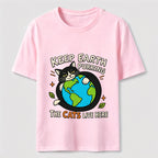 Keep Earth The Cats Live Here Classic T-Shirt