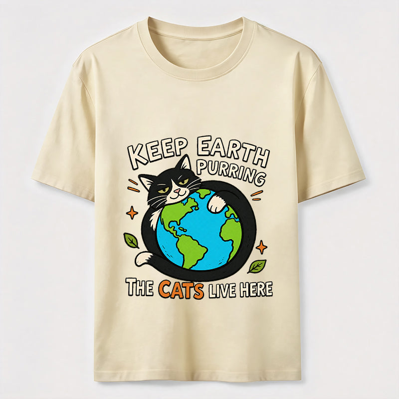 Keep Earth The Cats Live Here Classic T-Shirt