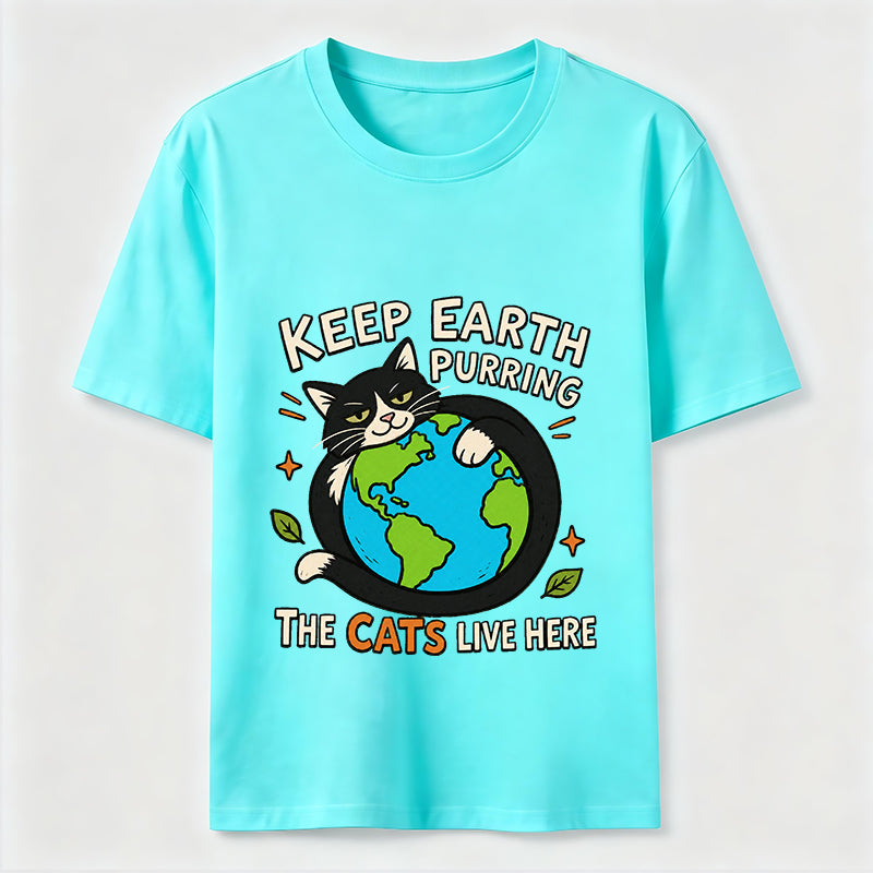 Keep Earth The Cats Live Here Classic T-Shirt