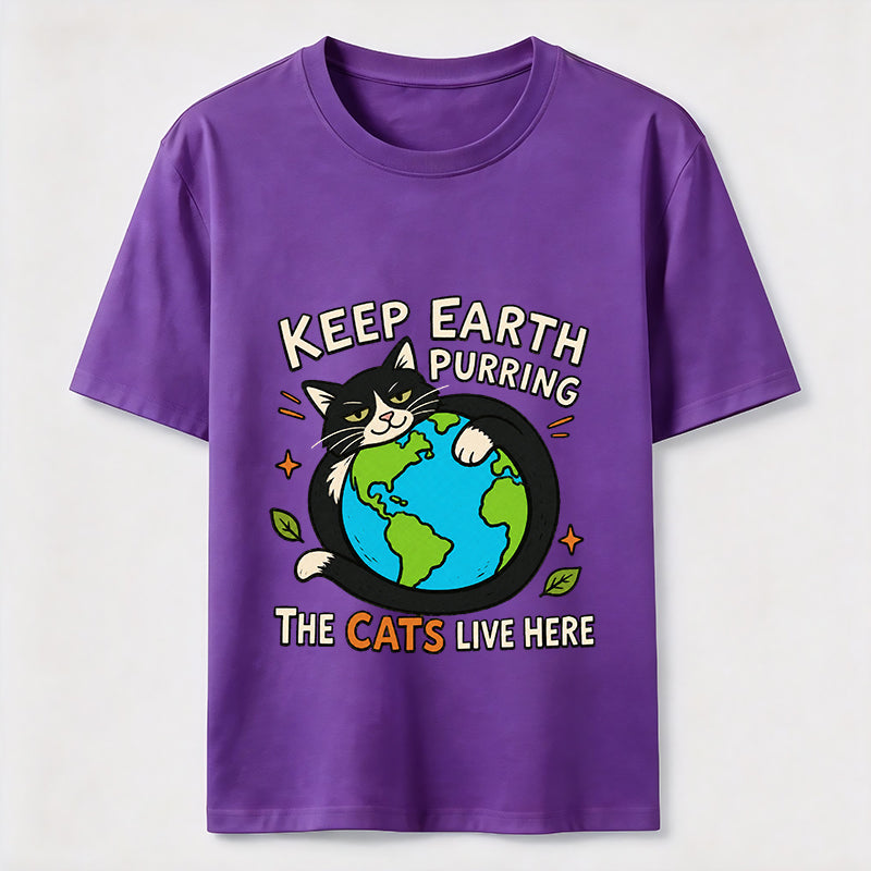 Keep Earth The Cats Live Here Classic T-Shirt