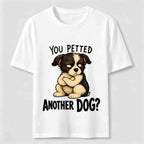 Jealous Puppy Another Dog Classic T-Shirt