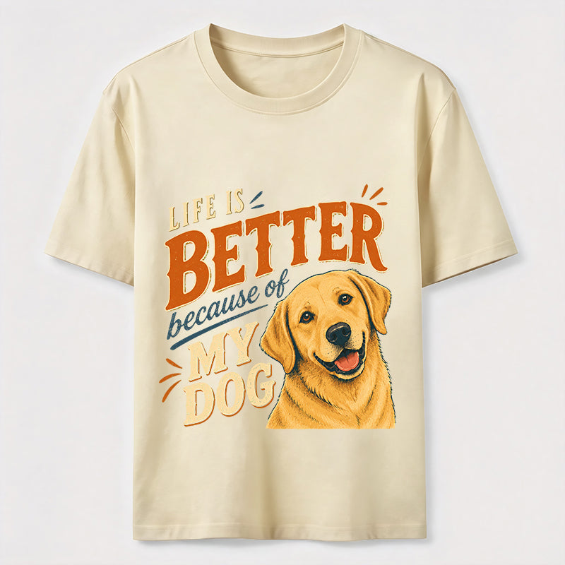 Better Life Golden Retriever Classic T-Shirt