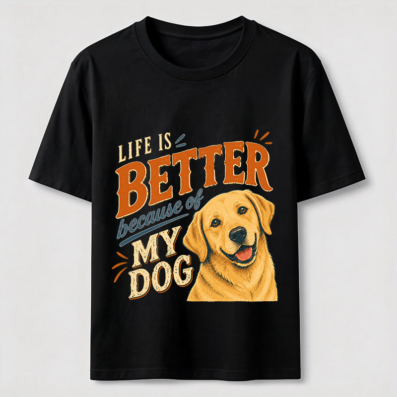 Better Life Golden Retriever Classic T-Shirt