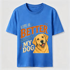 Better Life Golden Retriever Classic T-Shirt