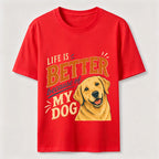 Better Life Golden Retriever Classic T-Shirt