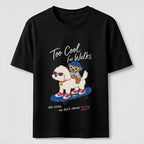 Too Cool For Walks Classic T-Shirt