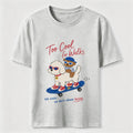 Too Cool For Walks Classic T-Shirt