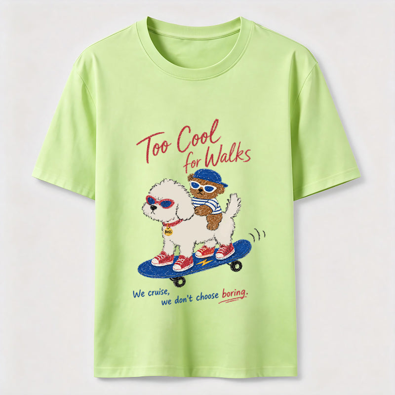 Too Cool For Walks Classic T-Shirt