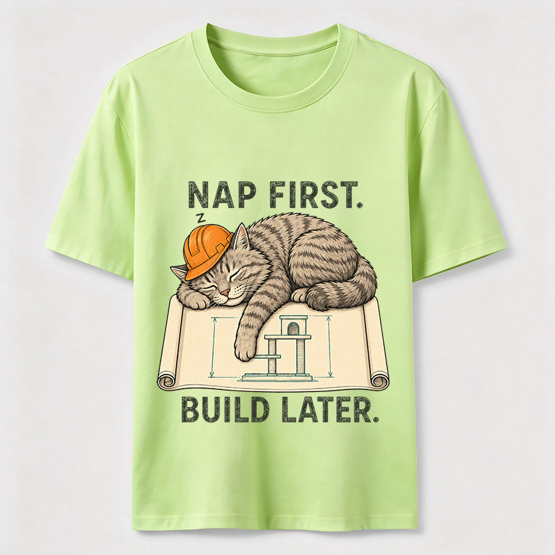 Nap First Build Later Cat Classic T-Shirt