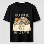 Nap First Build Later Cat Classic T-Shirt