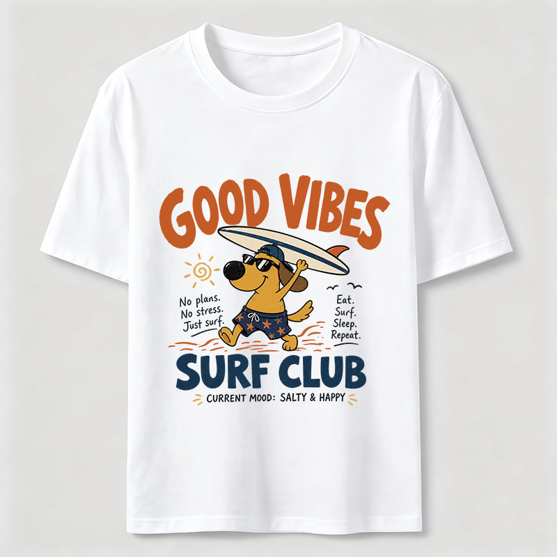 Good Vibes Surf Club Dog Classic T-Shirt