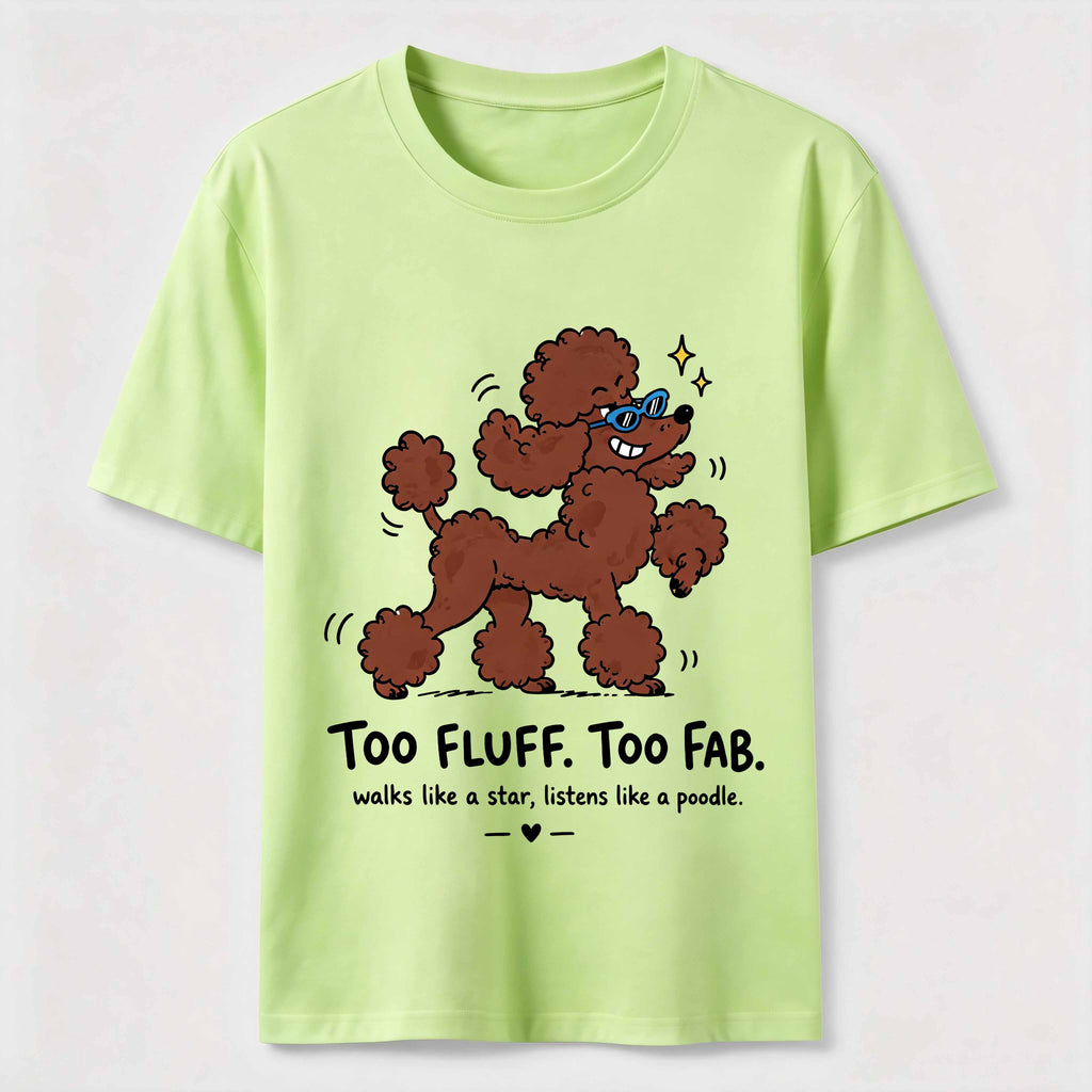 Too Fluff Too Fab Poodle Classic T-Shirt