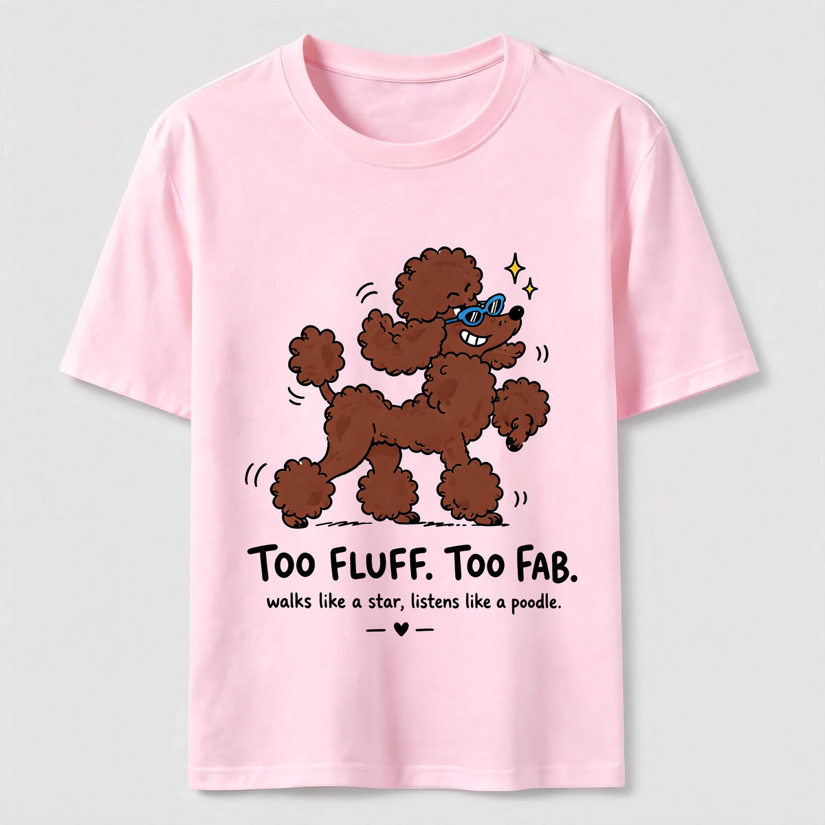 Too Fluff Too Fab Poodle Classic T-Shirt