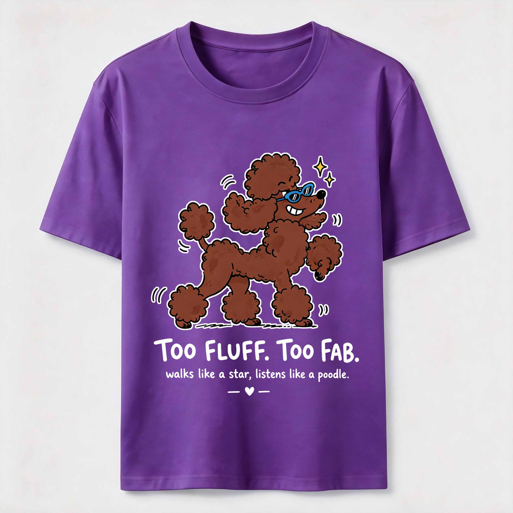 Too Fluff Too Fab Poodle Classic T-Shirt