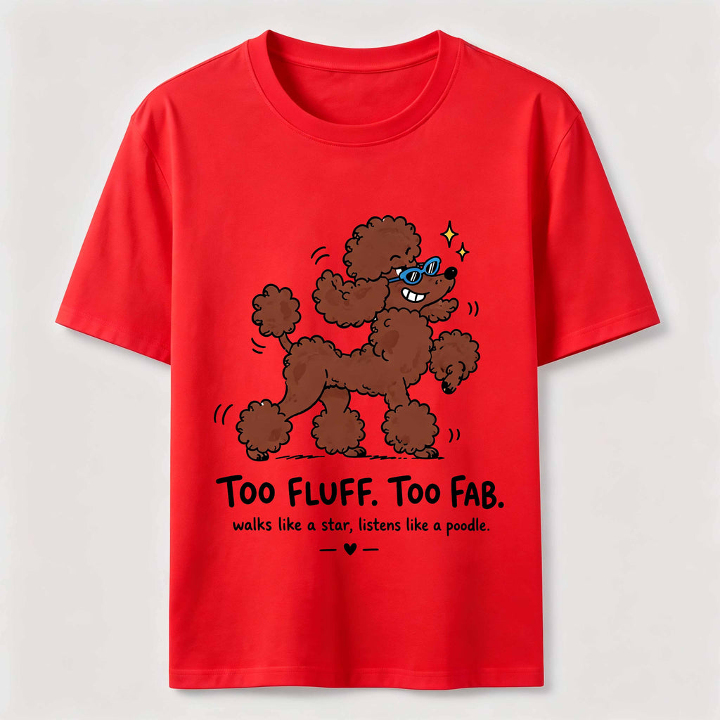 Too Fluff Too Fab Poodle Classic T-Shirt