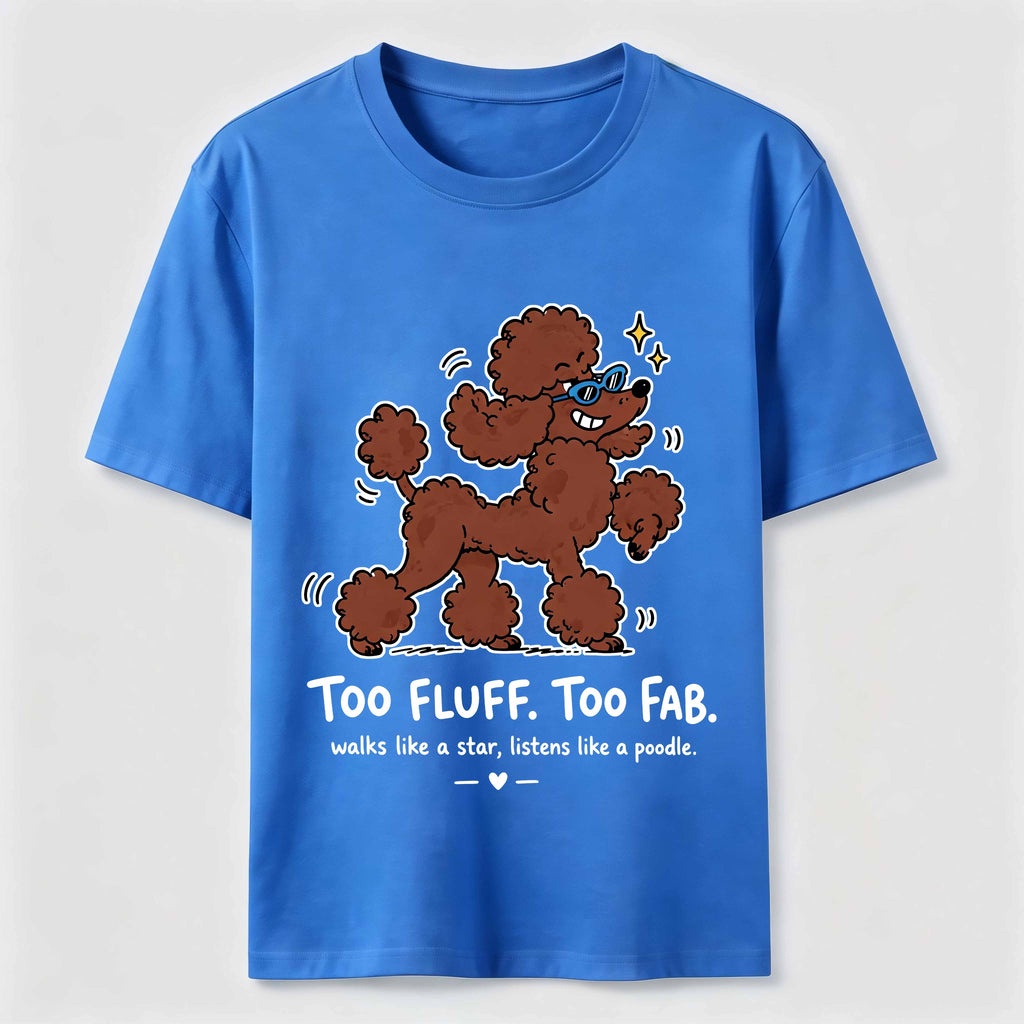 Too Fluff Too Fab Poodle Classic T-Shirt