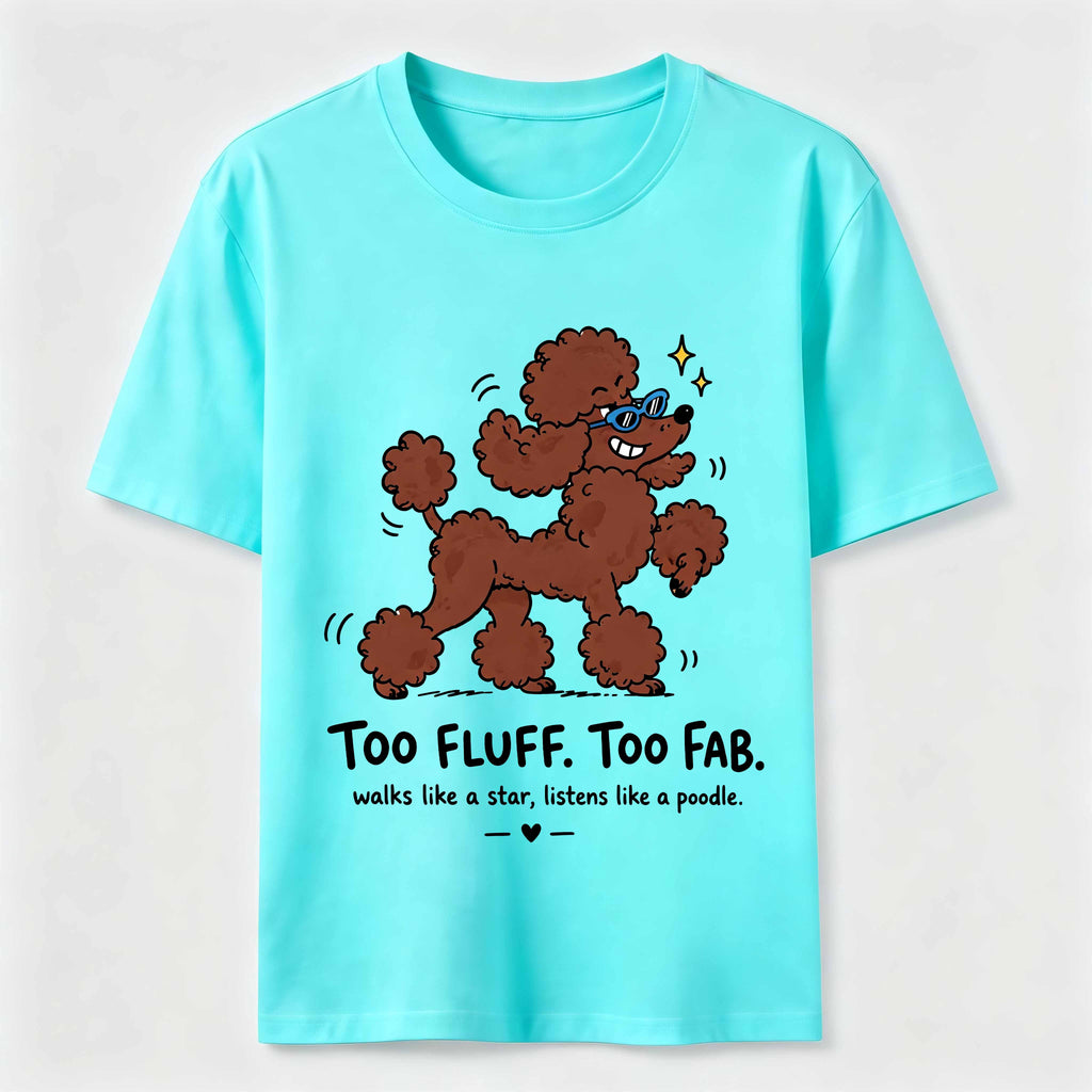 Too Fluff Too Fab Poodle Classic T-Shirt
