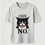 I Said No Angry Cat Classic T-Shirt