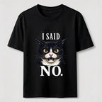 I Said No Angry Cat Classic T-Shirt