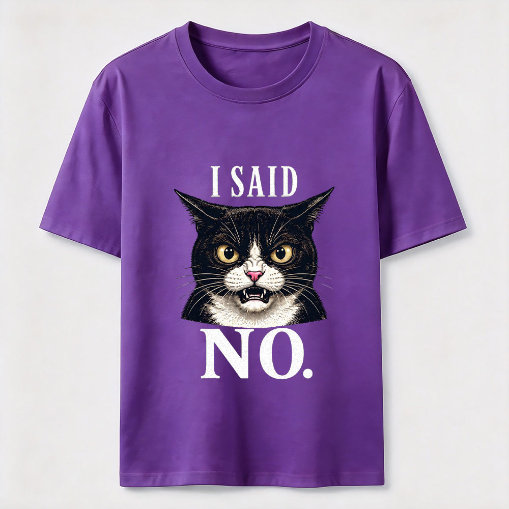 I Said No Angry Cat Classic T-Shirt