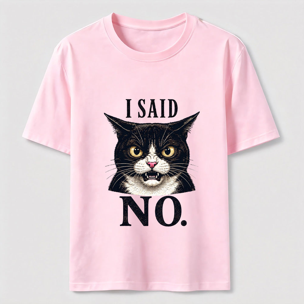 I Said No Angry Cat Classic T-Shirt