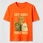 Cats Always People Maybe Classic T-Shirt