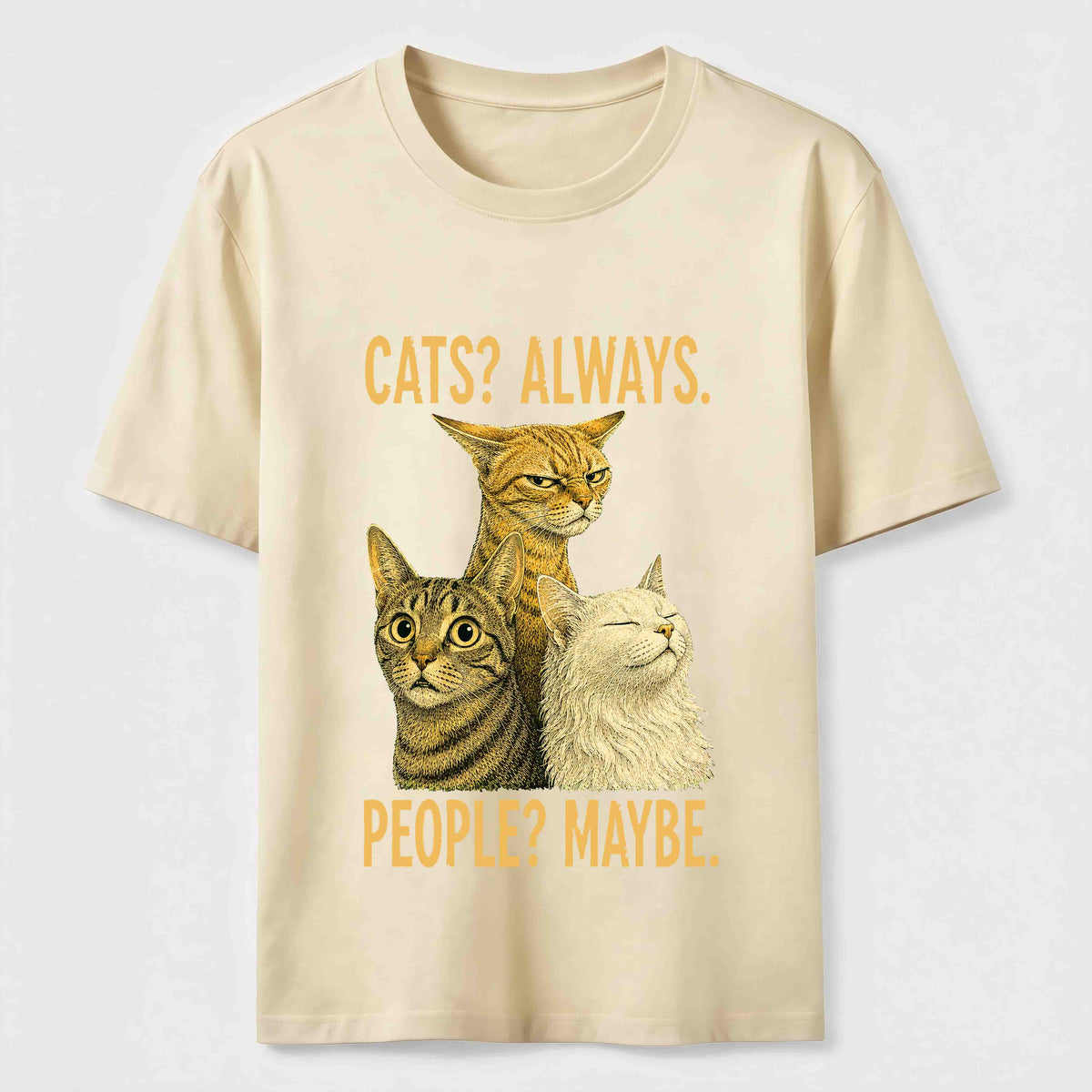 Cats Always People Maybe Classic T-Shirt