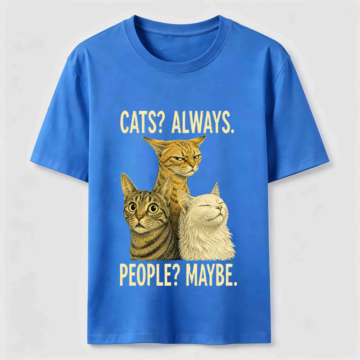 Cats Always People Maybe Classic T-Shirt