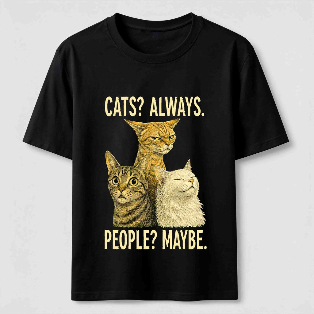 Cats Always People Maybe Classic T-Shirt