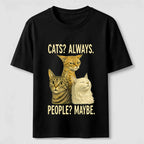 Cats Always People Maybe Classic T-Shirt