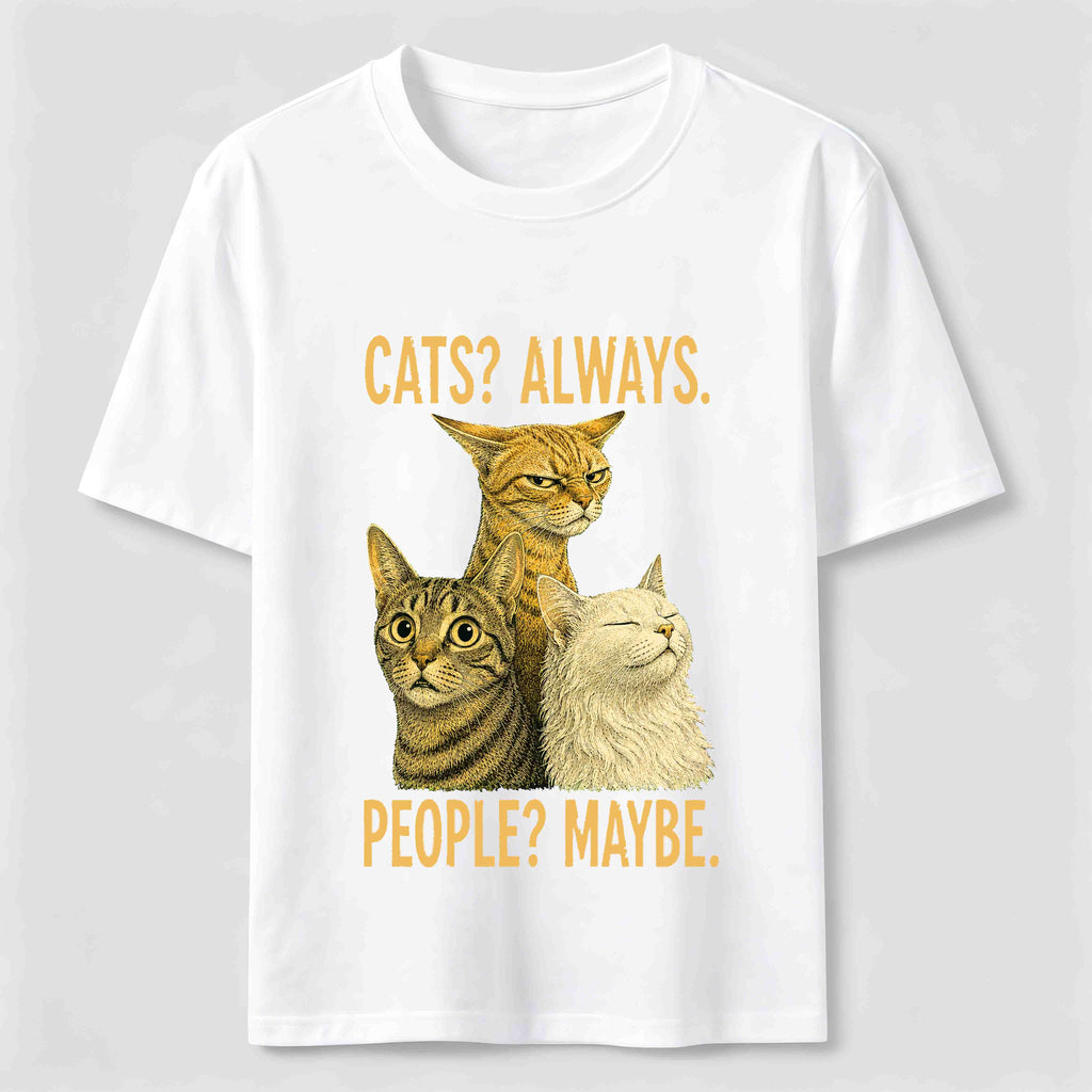 Cats Always People Maybe Classic T-Shirt