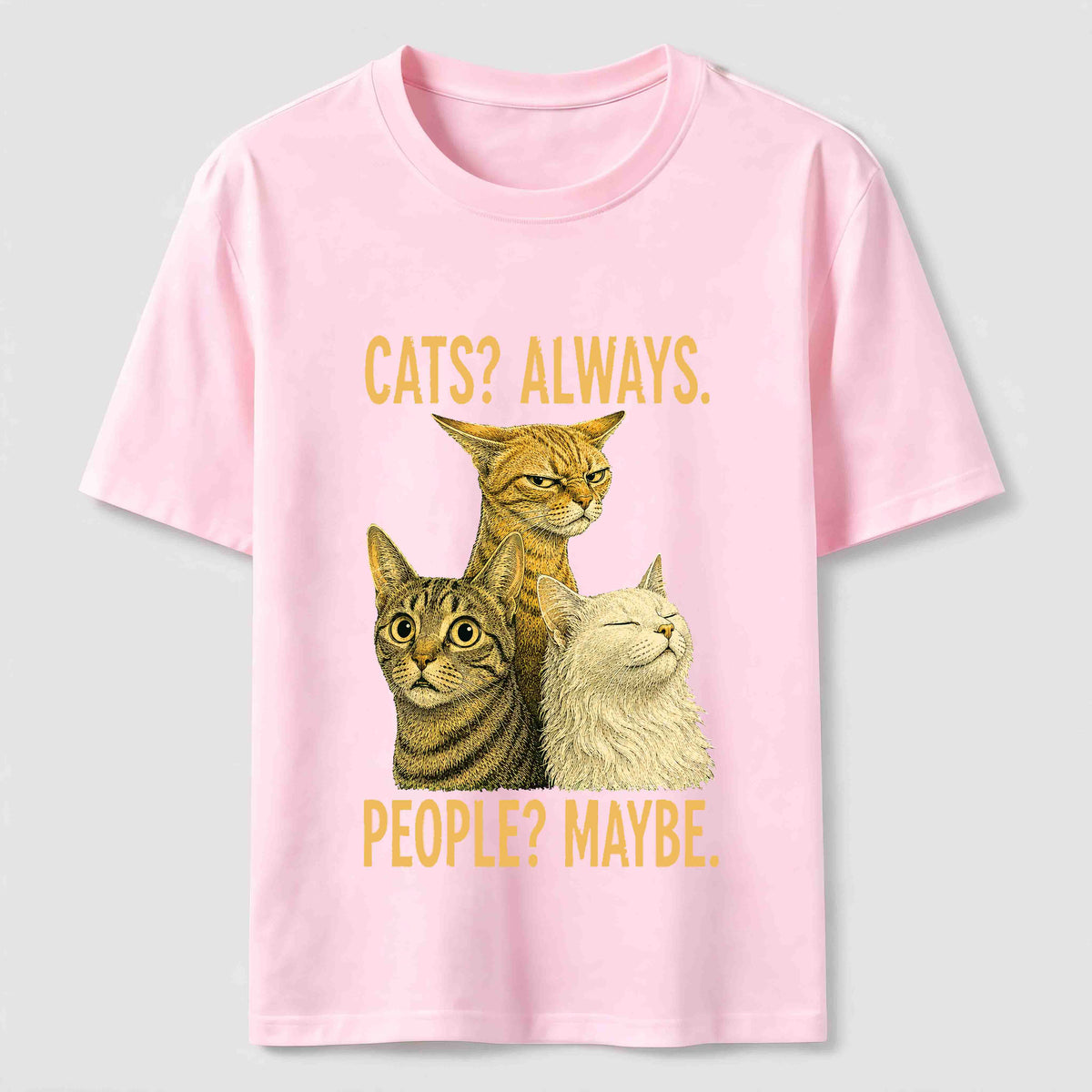 Cats Always People Maybe Classic T-Shirt