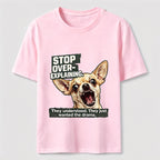 No More Explaining Chihuahua Classic T-Shirt
