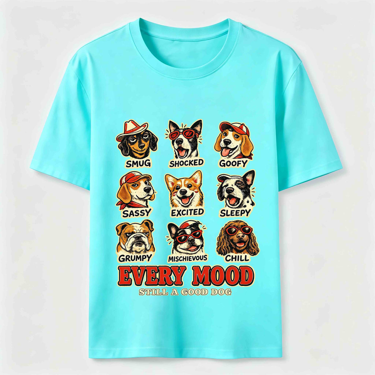 Every Mood Good Dog Classic T-Shirt