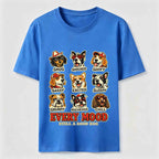 Every Mood Good Dog Classic T-Shirt