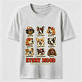 Every Mood Good Dog Classic T-Shirt