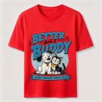 Better With a Buddy Cat and Dog Classic T-Shirt
