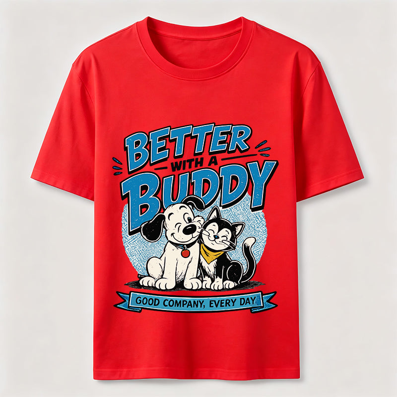 Better With a Buddy Cat and Dog Classic T-Shirt