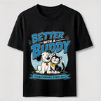 Better With a Buddy Cat and Dog Classic T-Shirt