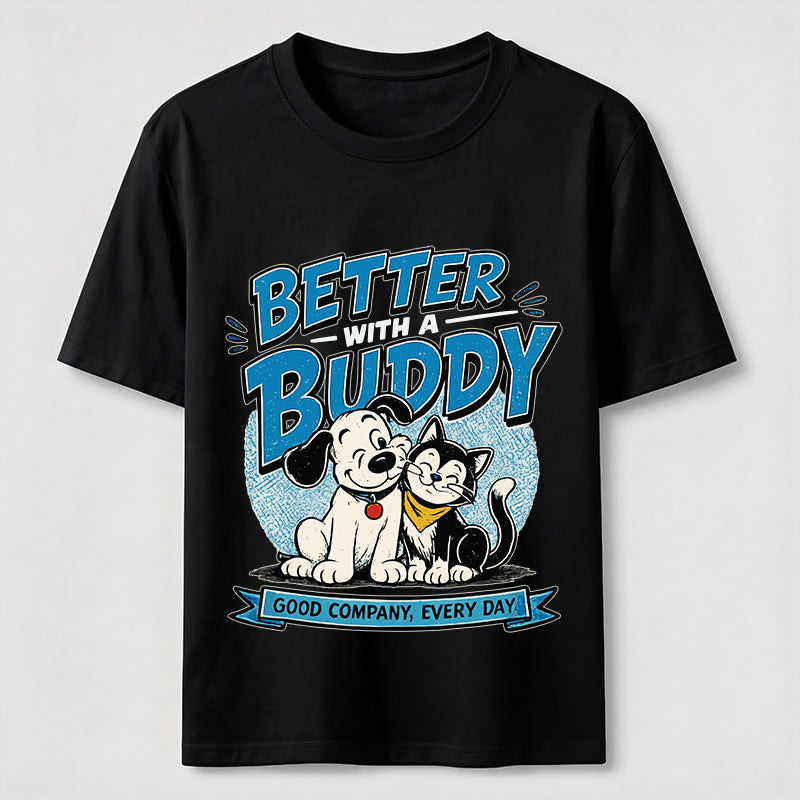 Better With a Buddy Cat and Dog Classic T-Shirt