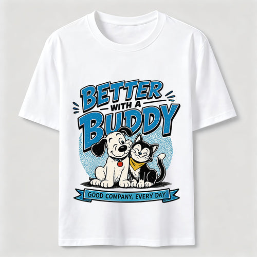 Better With a Buddy Cat and Dog Classic T-Shirt