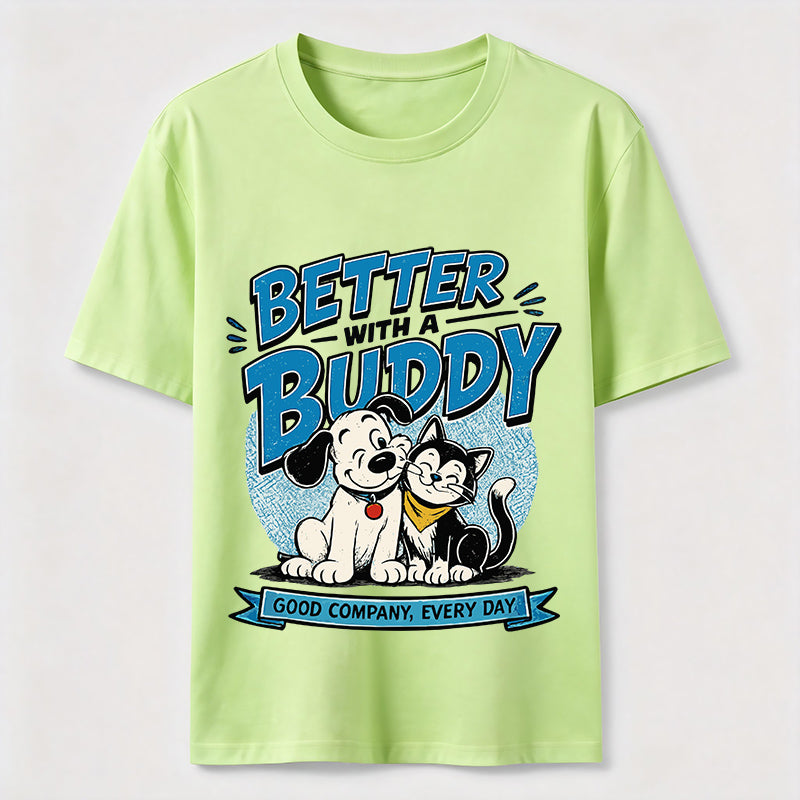 Better With a Buddy Cat and Dog Classic T-Shirt
