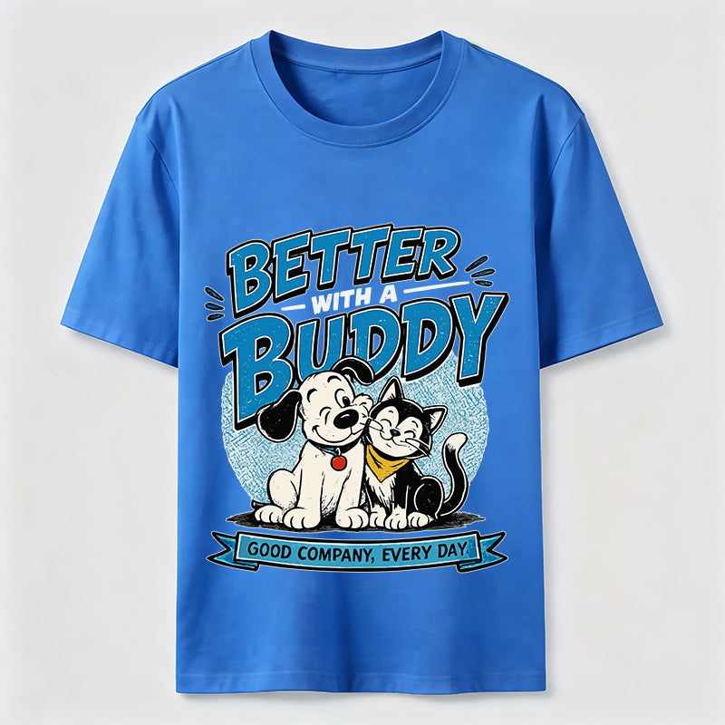 Better With a Buddy Cat and Dog Classic T-Shirt