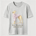 We Match Obviously Greyhound Classic T-Shirt