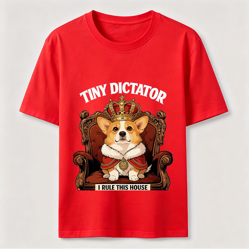 Tiny Dictator Corgi I Rule This House T-Shirt