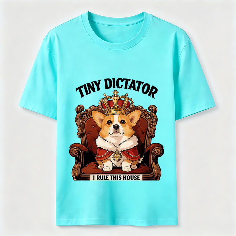Tiny Dictator Corgi I Rule This House T-Shirt