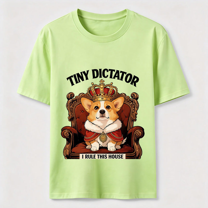 Tiny Dictator Corgi I Rule This House T-Shirt