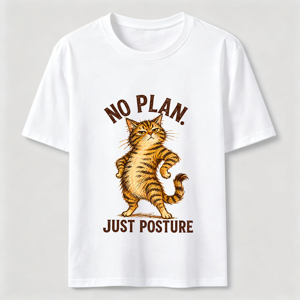 No Plan Just Posture T-Shirt