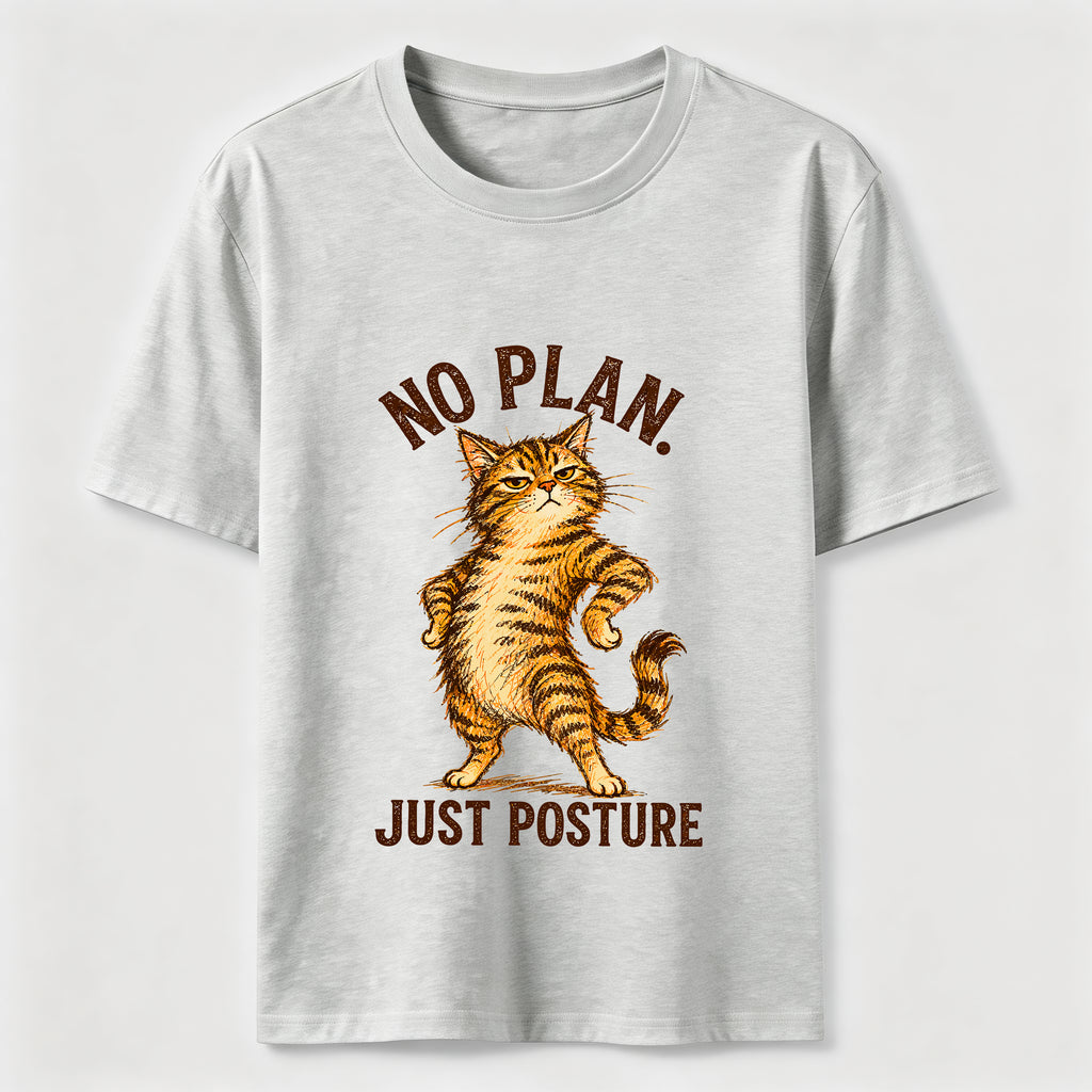 No Plan Just Posture T-Shirt